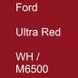 Preview: Ford, Ultra Red, WH / M6500.